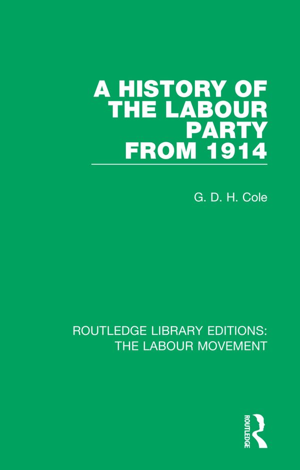 A History of the Labour Party from 1914 | 1:a upplagan