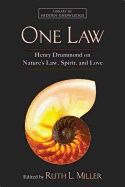 One Law : Henry Drummond on Nature's Law, Spirit, and Love | 0:e upplagan