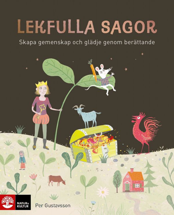 Lekfulla sagor : Skapa gemenskap och glädje genom berättande | 1:a upplagan