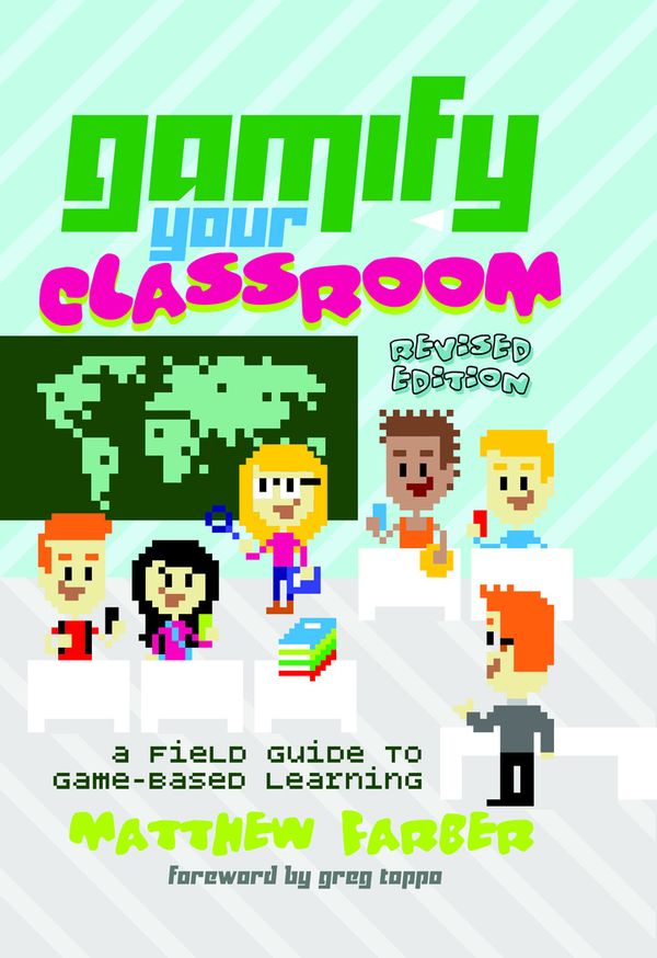 Gamify Your Classroom | 0:e upplagan