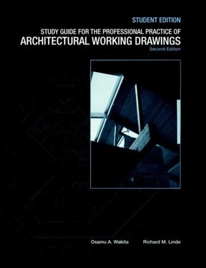 Professional practice of architectural working drawings:student guide to 2r | 1:a upplagan