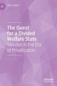 The Quest for a Divided Welfare State | 0:e upplagan