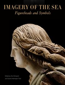 The Imagery of the Sea - Figureheads and Symbols