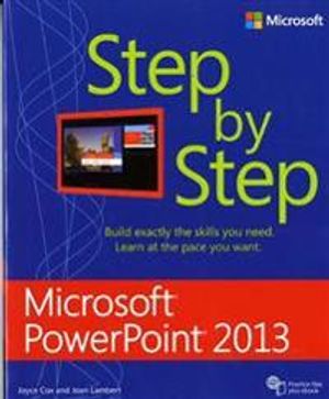 Microsoft PowerPoint 2013 Step by Step | 1:a upplagan