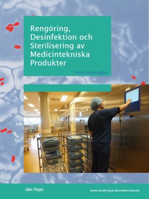 Rengöring, desinfektion och sterilisering av medicintekniska produkter