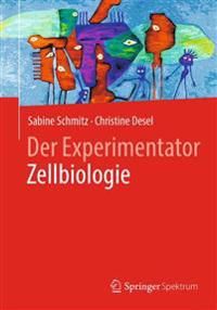 Der Experimentator Zellbiologie | 1:a upplagan