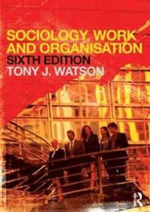 Sociology, Work and Organization | 3:e upplagan