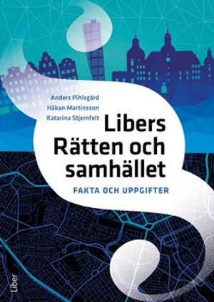 Libers Rätten och samhället Fakta och uppgifter | 1:a upplagan