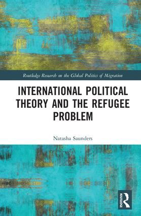 International Political Theory and the Refugee Problem | 1:a upplagan