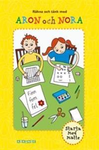 Starta med matte : räkna och tänk med Aron och Nora | 0:e upplagan