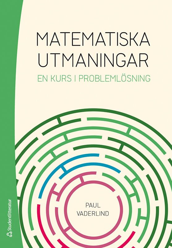 Matematiska utmaningar - En kurs i problemlösning | 2:a upplagan
