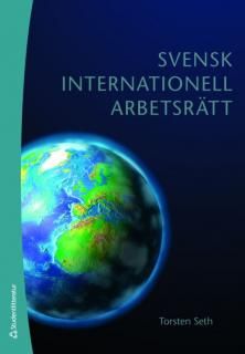 Svensk internationell arbetsrätt | 1:a upplagan