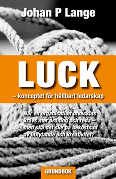 LUCK : konceptet för hållbart ledarskap | 0:e upplagan