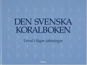 Den svenska koralboken, urval i lägre sättningar | 1:a upplagan