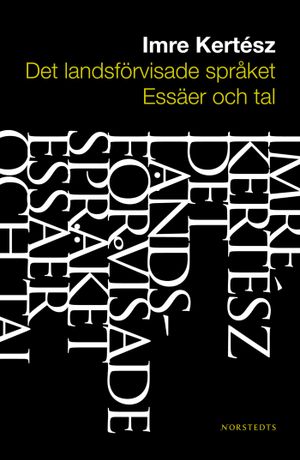 Det landsförvisade språket : essäer och tal | 1:a upplagan