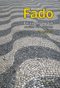 FADO, en vägvisare till musiken och musikerna