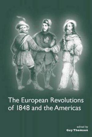 The European Revolutions of 1848 and the Americas