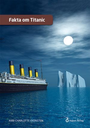 Fakta om Titanic | 1:a upplagan