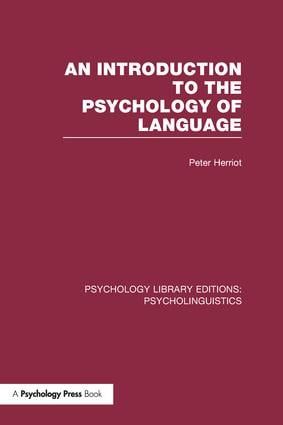 An Introduction to the Psychology of Language (PLE: Psycholinguistics) | 1:a upplagan