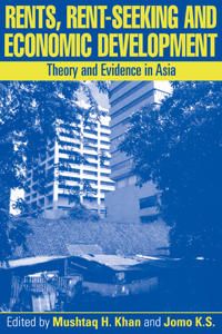Rents, Rent-Seeking and Economic Development | 0:e upplagan