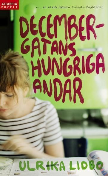 Decembergatans hungriga andar | 1:a upplagan