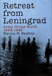 Retreat From Leningrad : Army Group North 1944/1945