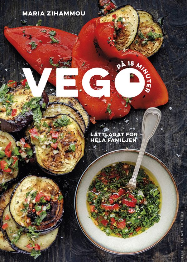 Vego på 15 minuter : Lättlagat för hela famljen | 0:e upplagan