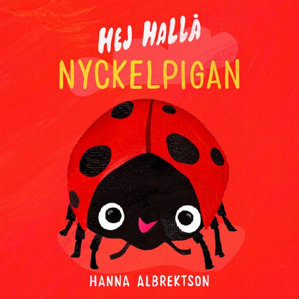 Hej hallå nyckelpigan | 0:e upplagan