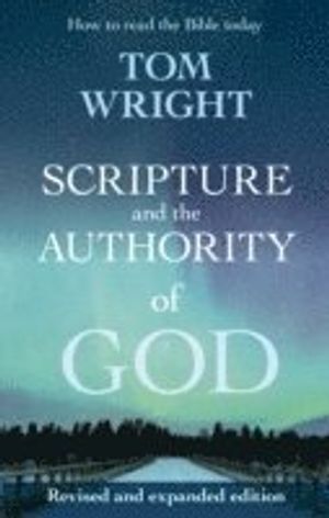 Scripture and the Authority of God