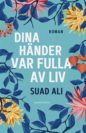 Dina händer var fulla av liv | 1:a upplagan