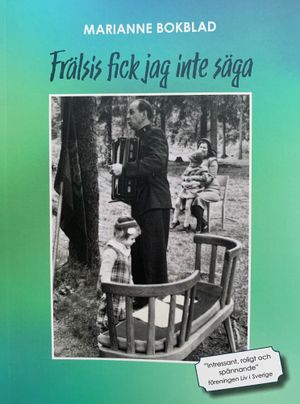 Frälsis fick jag inte säga | 1:a upplagan