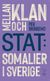 Mellan klan och stat : somalier i Sverige (2020)