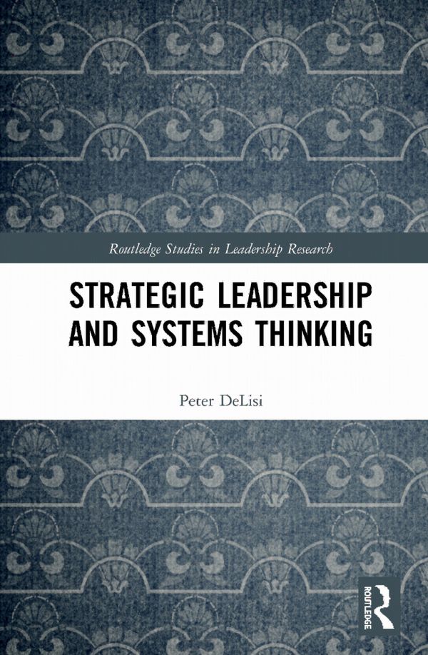 Strategic Leadership and Systems Thinking | 1:a upplagan