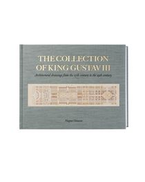 Gustav III:s Collection: Architectural Drawings from 17th-19th Centuries