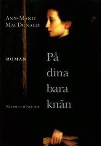 På dina bara knän | 1:a upplagan