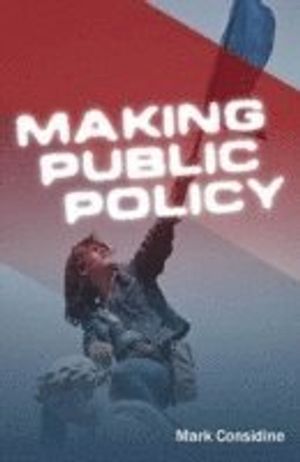 Making Public Policy: Institutions, Actors, Strategies | 1:a upplagan