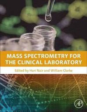 Mass spectrometry for the clinical laboratory