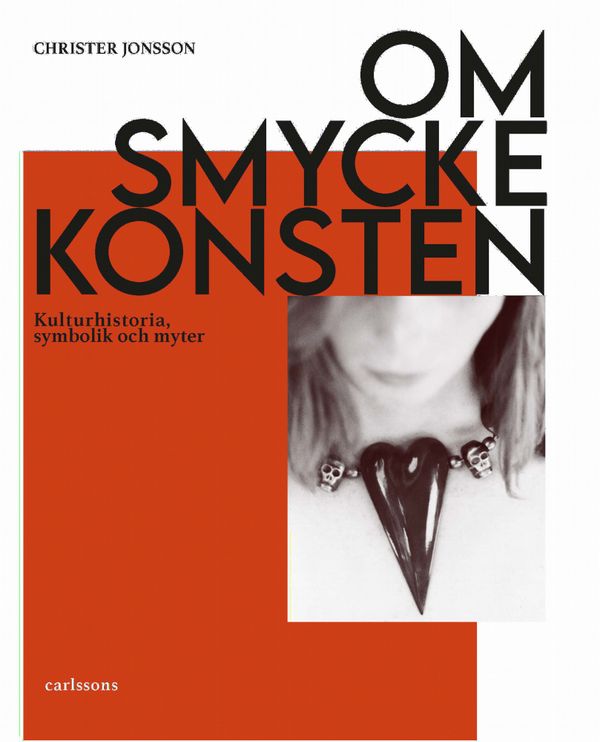 Om smyckeskonsten - kulturhistoria, symbolik och myter | 0:e upplagan