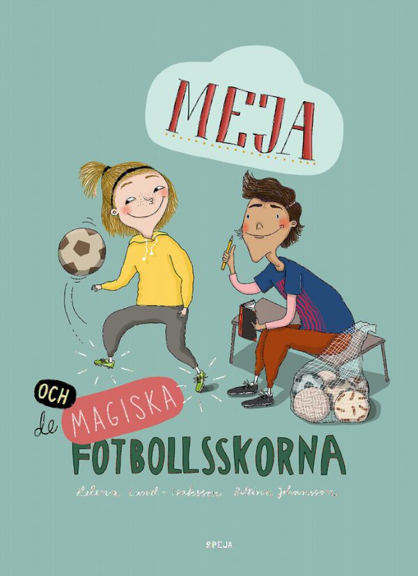 Meja och de magiska fotbollsskorna | 1:a upplagan