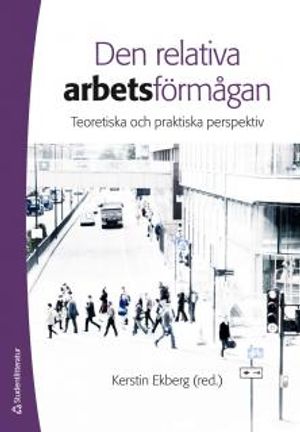 Den relativa arbetsförmågan | 1:a upplagan