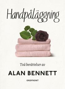 Handpåläggning : två berättelser