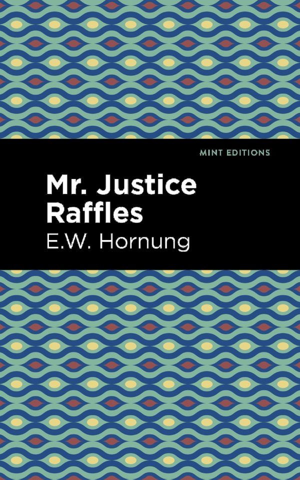 Mr. Justice Raffles | 0:e upplagan