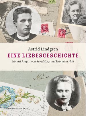 Eine Liebesgeschichte: Samuel August von Sevedstorp und Hanna in Hult | 1:a upplagan