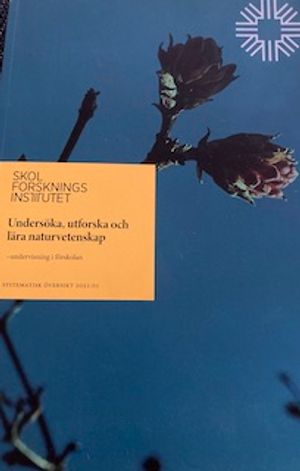 Undersöka, utforska och lära naturvetenskap : undervisning i förskolan | 1:a upplagan