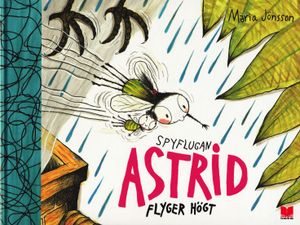 Spyflugan Astrid flyger högt | 1:a upplagan