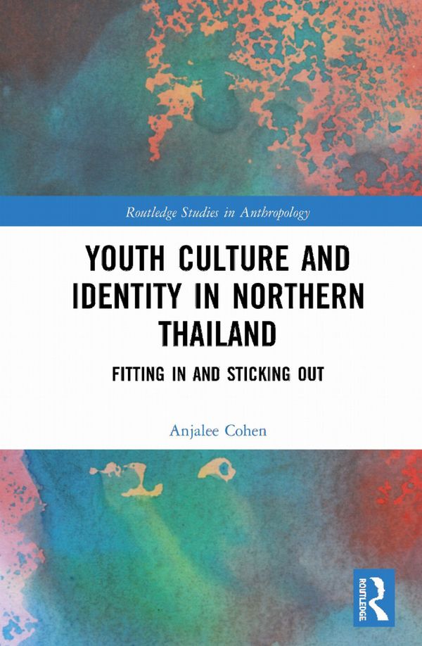 Youth Culture and Identity in Northern Thailand | 1:a upplagan