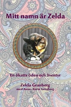 Mitt namn är Zelda : En ökatts öden och äventyr | 0:e upplagan