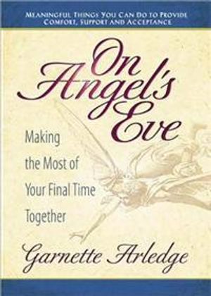 On Angel's Eve: Making The Most Of Your Final Time Together