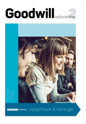 Goodwill Redovisning 2 Uppgiftsbok med lösningar | 2:a upplagan