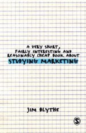 A Very Short, Fairly Interesting and Reasonably Cheap Book about Studying Marketing | 1:a upplagan